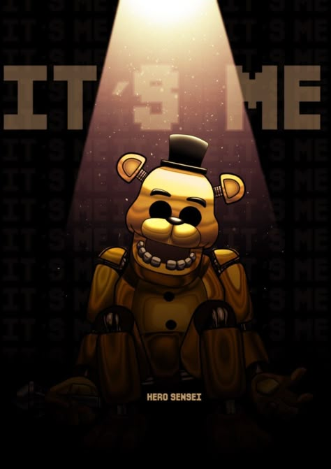 it's me i t ' s m e i t ' s m e Cassidy And Evan, Fnaf Golden Freddy, Fnaf Animatronics, Toy Freddy, Fnaf Wallpaper, Fnaf 5, Golden Freddy, Fnaf 9, Fnaf Freddy