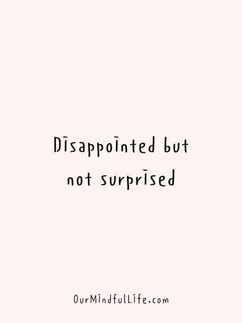 Friends Quotes And Sayings, Disappointed But Not Surprised, False Friendship, Fake Friends Quotes, Fake Friendship Quotes, Disappointment Quotes, Fake Quotes, Fake Friend, Fake Friend Quotes