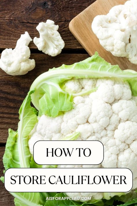 a head of fresh cauliflower with a couple of cauliflower florets on a chopping board Freezing Fresh Cauliflower, Cauliflower Preserving, How To Preserve Cauliflower, Freezing Cauliflower How To, How To Store Cauliflower, Preserving Fresh Cauliflower, How To Clean Cauliflower, How To Freeze Cauliflower, How To Store Cauliflower In Fridge