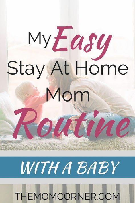 Stay At Home Mom Routine, Stay At Home Mom Quotes, Mom Routine, Baby Routine, Mom Schedule, Baby Schedule, Stay At Home Mom, First Time Moms, Mom Advice