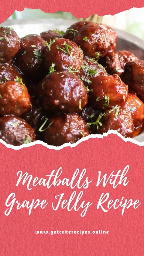 Meatballs With Grape Jelly Recipe | getcakerecipes Meatball Grape Jelly, Meatball Grape Jelly Recipe, Meatballs Recipe With Grape Jelly, Meatball Recipes With Grape Jelly, Meatballs In Grape Jelly, Purple Foods For Party, Cocktail Meatballs Grape Jelly, Grape Jelly Meatballs Crockpot, Meatballs Grape Jelly