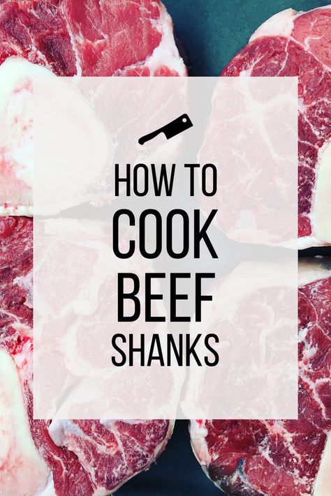 How to Cook Beef Shank - Heatherlea Farm Shoppe Cooking Beef Shanks, Shank Meat Recipes Beef, How To Cook Beef Shanks, Beef Shank Recipe Dutch Oven, How To Cook Beef Shank Bone In, Beef Shank Bone In Recipe, Beef Shanks Instant Pot, Beef Shank Cross Cut Recipe, Beef Shank Soup