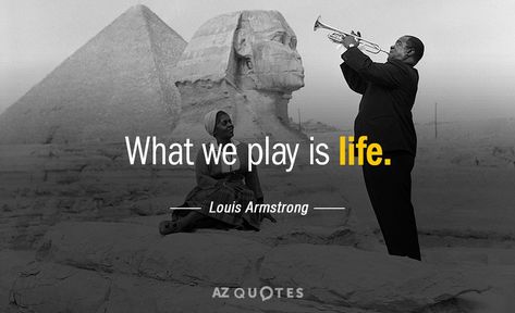 Louis Armstrong Quotes, Bessie Smith, The Artist's Way, Billie Holiday, Louis Armstrong, Cool Items, Image Quotes, Finding Yourself, Quotes