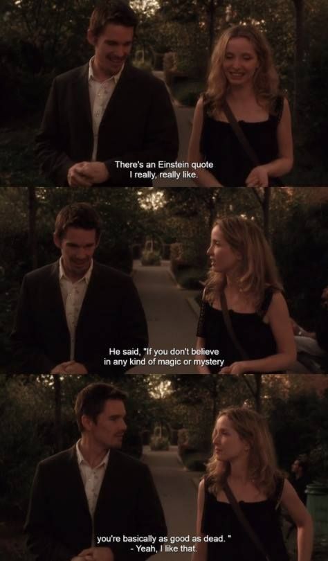 Before Sunset Quotes, Sunrise Trilogy, Before Sunrise Trilogy, The Before Trilogy, Richard Linklater, Before Trilogy, As Good As Dead, Best Movie Quotes, Favorite Movie Quotes