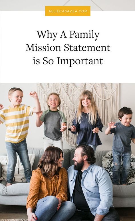 Family Mission Statement, Allie Casazza, Creating A Mission Statement, Family Meetings, Family Mission Statements, Mission Statements, Living Intentionally, Family Mission, Family Meeting