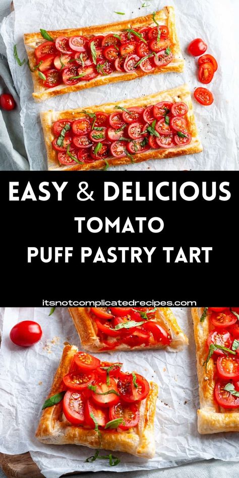 Tomato Puff Pastry, Puff Pastry Tomato, Tomato Tart Puff Pastry, Tart With Puff Pastry, Puff Pastry Recipes Savory, Tomato Tart Recipe, Complicated Recipes, Puff Pastry Crust, Fresh Tomato Recipes