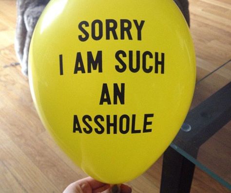 Apologize in the most festive manner possible with the "Sorry I Am Such An Asshole" party balloons. The balloons are bright and comical - and when used alongside with a formal "I'm sorry" card, form part of the quintessential "please forgive me" package. Im Sorry Meme, Sorry Memes, Bye Quotes, Im Sorry Cards, Unique Gift Guide, Clever Gift, Gag Gifts Funny, Dream Gift, Aesthetic Japan