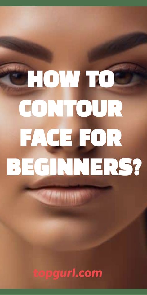 How to Contour Face for Beginners. Products For Contouring, Jaw Line Makeup, Contoured Makeup Looks, 2024 Makeup Tutorial, How To Sculpt Your Face, How To Do Glam Makeup, Contour Guide Face Shapes, How To Contour Face, How To Put On Makeup For Beginners