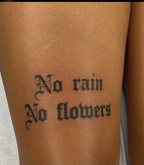 Traditional Tattoo Quotes, Leg Quote Tattoo, Side Quote Tattoos, Flower Leg Tattoos, Small Words Tattoo, Flower Thigh Tattoos, Small Quote Tattoos, Hand Tattoos For Girls, Black Girls With Tattoos