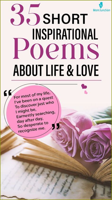 Poetry is a powerful form of expression and communication. Itcan make us laugh, think, inspire, and motivate. As a therapeutic form for both readers and poets, poems teach us important life lessons. Through thoughtful words and metaphors, poetry expresses our feelings that a normal conversation doesn’t. Short Inspirational Poems For Women, Pomes Love Short, Inspirational Poems For Women, Short Poems On Life, Short Inspirational Poems, Best Short Poems, Short Poems About Life, Sweet Poems, Poems On Life