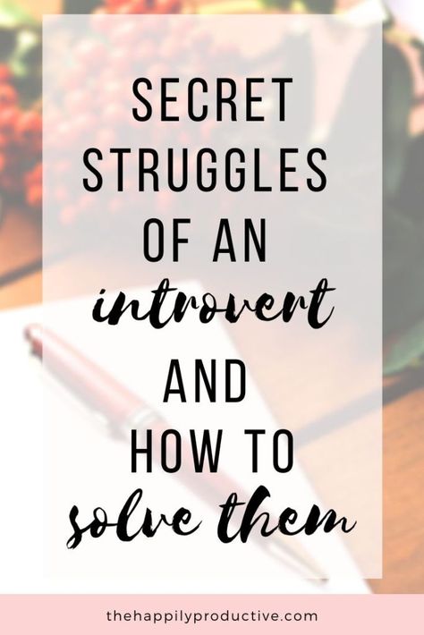 Secret struggles of an introvert and how to solve them - THP Introvert Personality, Introvert Problems, Introverts Unite, Extroverted Introvert, Make New Friends, Life Purpose, To Speak, Positive Mindset, Fitness Diet