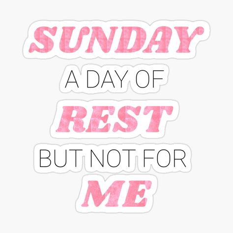 Sunday A Day Of Rest Social Media Funny Viral Meme Redbubble Sticker 2019 Funny, Design, Home, Decor, Laptop, Interior, Pretty, Aesthetic, Fun, Her, Him, Gift, Friend Social Media Funny, Social Media Humor, Pretty Aesthetic, Gift Friend, Rest Days, Quote Stickers, Social Media Quotes, Funny Design, Keep Calm Artwork