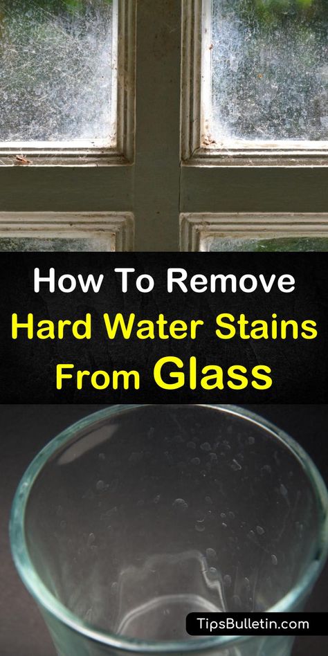 How to Remove Hard Water Stains from Glass - The Ultimate Guide Remove Water Stains, Hard Water Spots, Deep Cleaning Hacks, Hard Water Stain Remover, Cleaning Painted Walls, Glass Cooktop, Deep Cleaning Tips, Hard Water Stains, Water Spots