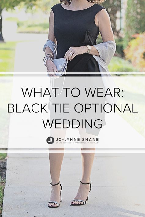 What to Wear to a Black Tie Optional Wedding when you're a woman over 40... with accessories, shoes, and wrap recommendations! Black Tie Optional Attire, Black Tie Wedding Guest Attire, Black Wedding Guest Outfits, Black Tie Optional Dress, Black Tie Wedding Attire, Black Tie Shoes, Black Tie Optional Wedding, Wedding Attire For Women, Black Tie Outfits