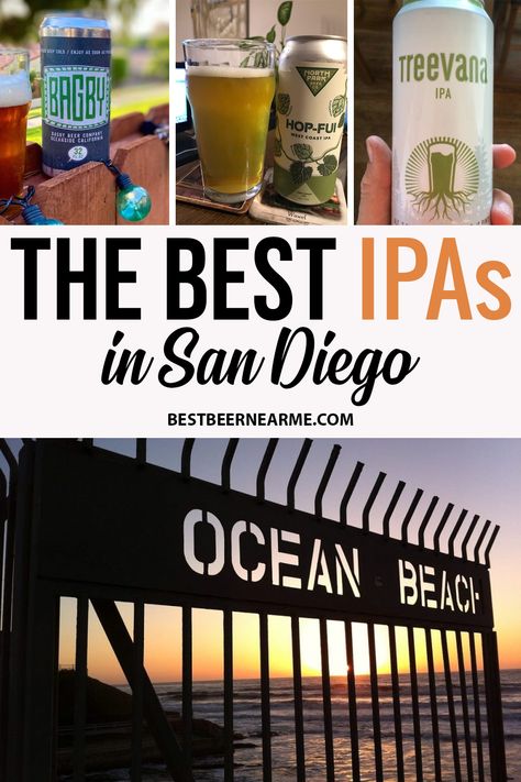 Visiting San Diego? We’ll be discussing some of the most iconic places in San Diego, that provide the Best IPAs in San Diego. Visit San Diego, Best Craft, Craft Brewery, Best Beer, Craft Beer, West Coast, San Diego, Travel Tips, Things To Do