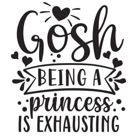 Being a SVG Princess SVG Is SVG Exhausting Svg Funny Sayings Svg, Funny Quotes Svg, Saying #svg #svgquotes #svgideas #svgfiles #freesvg #svgdesigns Inspiration Sayings, Svg Sayings, Funny Vinyl Decals, Quote Svg Files, Princess Svg, Cricut Baby, Inspirational Humor, Cricut Projects Beginner, Cricut Craft Room