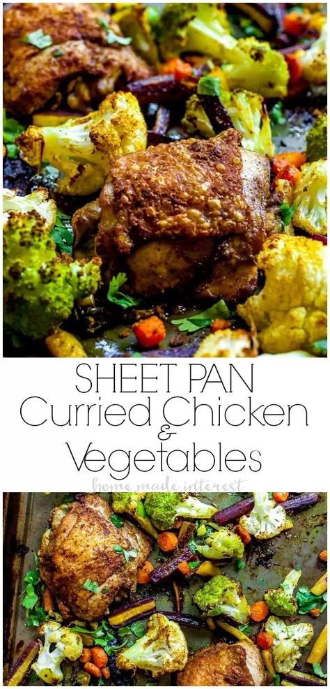 This Sheet Pan Curried Chicken and Vegetables is an easy, healthy, dinner recipe made with chicken thighs and veggies tossed curry powder and oven baked. Whole 30 and Paleo this easy weeknight dinner recipe is a favorite in my house. #curry #chicken #sheetpan #easydinnerrecipes #cauliflower #homemadeinterest Chicken Thighs And Veggies, Chicken And Veggie Recipes, Turkey Meals, Curried Chicken, Chicken And Veggies, Healthy Dinner Recipe, Weeknight Dinner Recipes Easy, Sheet Pan Meals, Clean Diet