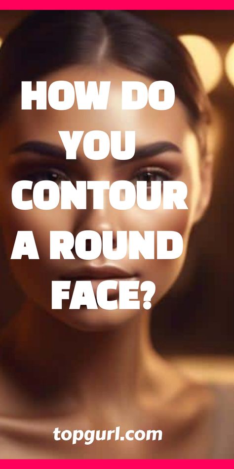 Improve your round face’s definition with expert contouring tips that sculpt and highlight, revealing secrets to achieve the perfect chiseled look. Contour Double Chin, How To Contour A Round Face, Contour A Round Face, Contour For Round Face, Slim Your Face, Contour Blending, Applying Highlighter, Contouring Tips, How To Contour Your Face