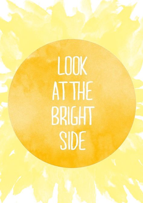 Look at the bright side Bright Smile Aesthetic, Bright Side Quotes, Look At The Bright Side, Youth Conference, Look On The Bright Side, Bright Wallpaper, On The Bright Side, Bright Smile, Power Of Positivity