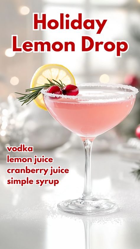 Holiday Lemon Drop Lemon Drop Cranberry Martini Recipe, Pitcher Lemon Drop, Lemon Drop Christmas Martini, Christmas Lemon Drop Cocktail, Kitty Cocktail Recipe, Cosmo Drink Recipe, Christmas Alcoholic Drinks Sweet, Vodka And Grapefruit Juice, Best Holiday Drinks Alcohol