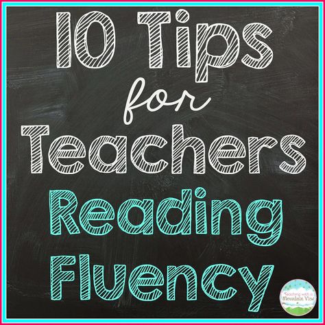 Top 10 Tips for Building Fluent Readers - Teaching with a Mountain View Tutoring Reading, Educational Therapy, Upper Elementary Reading, Fluency Activities, Reading Anchor Charts, Orton Gillingham, Reading Specialist, 3rd Grade Reading, Struggling Readers