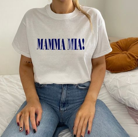 Mamma Mia T Shirt, Mamma Mia Shirt, Mamma Mia Movie, It Bill, Plastic Free Packaging, Broadway Theatre, Stunning Tops, Mama Mia, Cut Sweatshirts