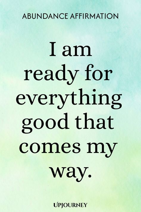 Abundance Affirmation: I am ready for everything good that comes my way. Affirmations For Abundance, I Am Wealthy Affirmations, Affirmation Abundance, Abundance Affirmations Gratitude, Manifest Wealth Prosperity Affirmations, Psychology Terms, Work Etiquette, Relationship Quizzes, Happiness Journal