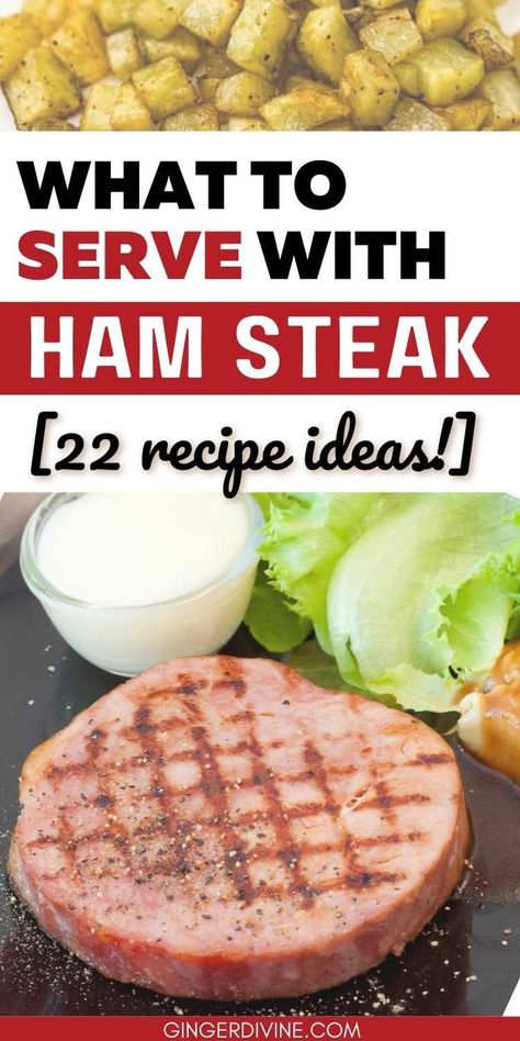 ham steak side dish collage Ham Steak Breakfast, Fried Ham Steak, Steak Breakfast Ideas, Ham Steak Dinner Ideas, Cooking Ham Steak, What To Serve With Ham, Grilled Ham Steak, Ham Steak Dinner, Ham Dinner Sides