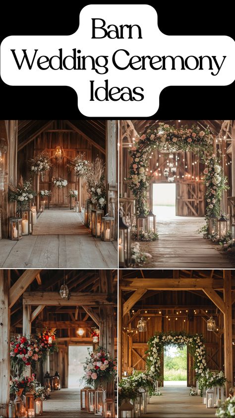 Rustic barn wedding ceremony setup with wooden arches, lanterns, and floral arrangements, creating a romantic and elegant atmosphere. Barn Door Wedding, Barn Wedding Ceremony, Romantic Barn Wedding, Wedding Alters, Wedding Ceremony Ideas, Elegant Country, Dream Barn, Romantic Lighting, Ceremony Ideas