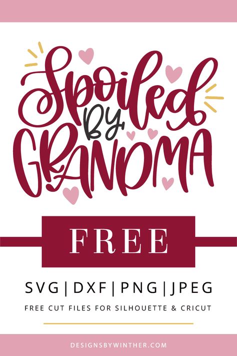 Free spoiled by grandma svg cut file – Designs By Winther Grandma Svg Files Free, Grandma Love, Cricut Svg Files Free, Free Silhouette Cut Files, Creative Diy Projects, Grandma Svg, Cricket Projects, Svg Ideas, Best Grandma