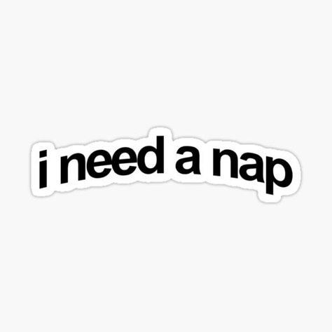 Sleepy Tattoo, Sleep Stickers, Sticker Design Ideas, Weird Stickers, Funny Laptop Stickers, I Need A Nap, Ipad Stickers, Kawaii Culture, Work Stickers