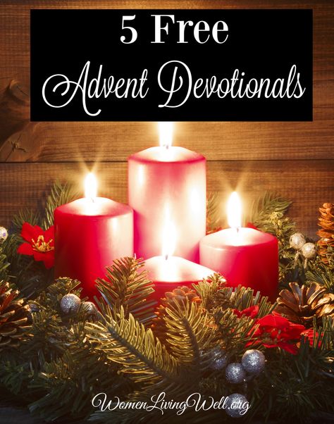 5 Free Advent Devotionals Advent Candle Readings, Advent Scripture, Advent Readings, Advent Wreaths, Christmas Devotional, Advent Devotionals, Women Living Well, Candle Reading, Good Morning Girls