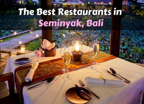 Best restaurants in Seminyak Honeymoon Villas, Bali Restaurant, Bali Baby, Dessert Restaurants, Balinese Decor, Bali Itinerary, Apps For Teens, Bali Travel Guide, Luxury Honeymoon