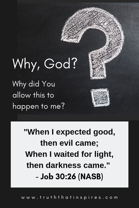 This is a question that many people have asked. Visit the link to read what we can learn about the answer from the book of Job. ------ #bibleverse #biblequote #GodsWord #scripture #biblicaltruth #biblicalinsight #why #God #GodsPlan #sovereignty #Christian #faith Book Of Job Tattoo, The Book Of Job Quotes, Book Of Job Quotes, Job Bible Study, The Heart Quotes, Books Of Bible, Job Bible, Pray For One Another, Faith Of A Mustard Seed