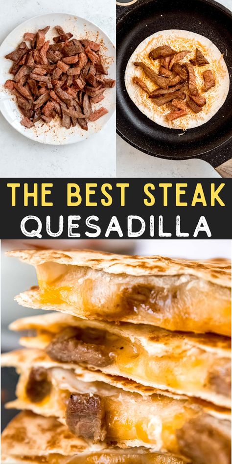 a steak quesadilla with cheese and meat in a butter tortilla Steak And Cheese Quesadillas, Steak Quesadilla Seasoning, Blackstone Steak Quesadilla Recipes, Sirloin Steak Quesadilla, Chicken And Steak Quesadilla Recipes, Healthy Steak Quesadilla, Cheesesteak Quesadilla Recipes, Skirt Steak Quesadilla, Easy Steak Quesadillas