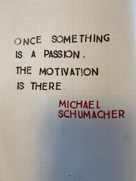 Inspiring F1 Quotes, F1 Wallpaper Michael Schumacher, Michael Schumacher Quotes, Michael Schumacher Poster, F1 Inspirational Quotes, Formula 1 Quotes Wallpaper, Formula 1 Quotes Inspiration, Michael Schumacher Aesthetic, Formula One Quotes