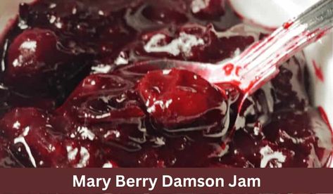 Mary Berry Damson Jam Mary Berry Recipes, Damson Jam, Pea And Mint Soup, Beetroot Soup, Mary Berry Recipe, British Recipes, Apple Chutney, Berry Recipes, British Dishes