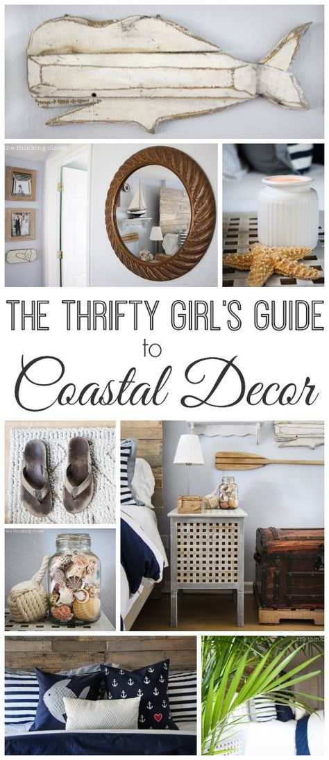 The Thrifty Girl's Guide to Coastal Decor by Lauren from thinkingcloset.com. You can have champagne taste on a beer budget after all! Nautical Bedroom, Champagne Taste, Coastal Living Rooms, Beachy Decor, Coastal Bedrooms, Style Cottage, Beach Cottage Decor, Coastal Living Room, Beach Cottage Style