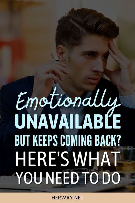 Firstly, we need to know what the hell he is going to do. Only after that can we do these five things when an emotionally unavailable man keeps coming back. Non Commital Man, Emotionally Damaged Men, Why Do I Attract Emotionally Unavailable Men, Why Does He Keep Coming Back, Dating An Emotionally Unavailable Man, Emotionally Immature Men, Unavailable Quotes, Emotional Unavailability, Will He Come Back