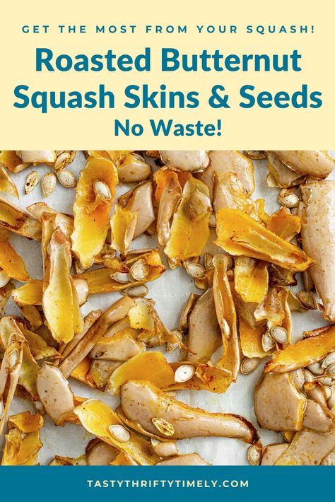 NO WASTE! Get The Most From Your Butternut Squash! Learn how to make the most beautiful garnish for all your butternut squash dishes! Roast the seeds and peel for CRISPY SQUASH CHIPS 👍 #tastythriftytimely #vegan #veganfood #veganrecipes #plantbasedfood #glutenfree #butternutsquash #butternutsquashrecipes #fallrecipes #thanksgivingrecipes #nofoodwaste #zerofoodwaste How To Peel Butternut Squash Easily, Freezing Butternut Squash, Crispy Squash, Scrappy Cooking, Roasted Squash Seeds, Squash Dishes, Butternut Squash Seeds, Squash Chips, Homemade Vegetable Broth