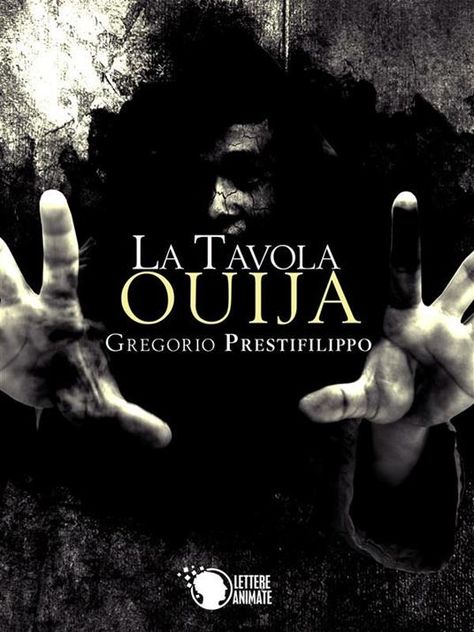 RECENSIONE - La tavola Ouija - Gregorio Prestifilippo - Lettere Animate 2014 Colorado Springs, Springs, Colorado, Tags, Books, Movie Posters, Film Posters