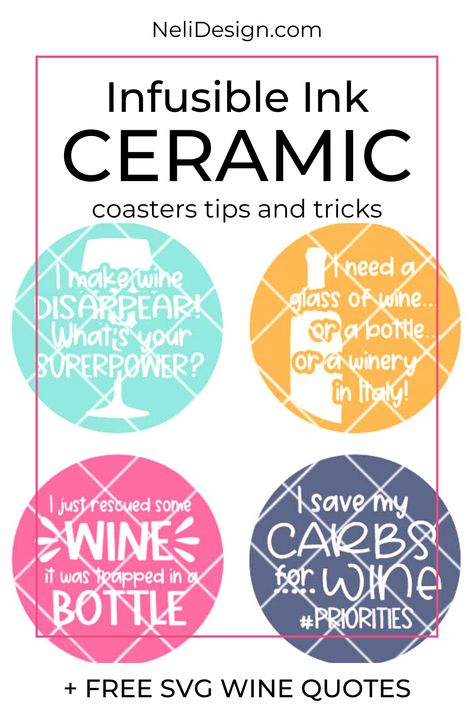 Infusible Ink Cricut Coasters, Cricut Ceramic, Coasters With Cricut, Wine Ideas, Diy Stencils, Make Your Own Wine, Cricut Tips, How To Make Coasters, Round Coasters