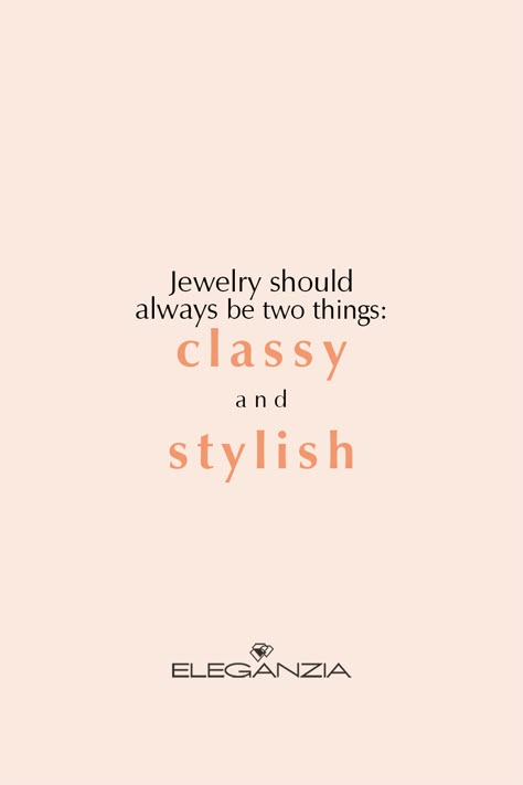 When it comes to fashion accessories, jewelry should always be two things: Classy and Stylish. Name For Accessories Shop, Names For Accessories Shop, Jewellery Shop Name, Jewellery Captions Instagram, Quotes For Jewelry Business, Accessories Quotes Jewelry, Jewelry Quotes Business, Jewelry Quotes Business Social Media, Captions For Jewellery Business