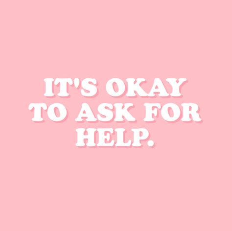 It's okay to not be okay. Always ask for help when you need it. #inspiration #motivation #mentalhealth #selfcare #selflove #wellness #health #positive #illustration #quote It's Okay, Ask For Help, Pink Background, The Words, Psychology, Pink, White