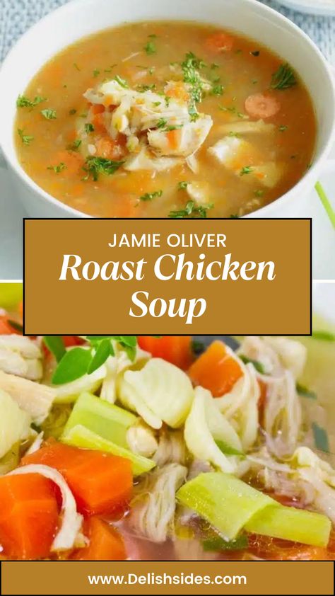 Jamie Oliver Roast Chicken Soup Jamie Oliver Soup Recipes, Jaime Oliver Recipes, Jamie Oliver Roast Chicken, Roasted Chicken Soup, Jamie Oliver Soup, Roast Chicken Soup, Jamie Oliver Chicken, Lemon Truffles, Veg Soup