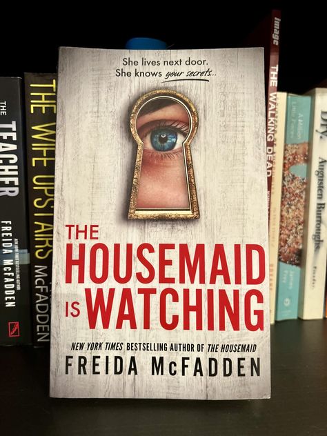 The Housemaid is Watching by Freida McFadden The Housemaid Is Watching, The Housemaid, Freida Mcfadden, Fall Reading List, Red Sparrow, Rachel Hollis, Fall Reading, Crazy Train, My Tea