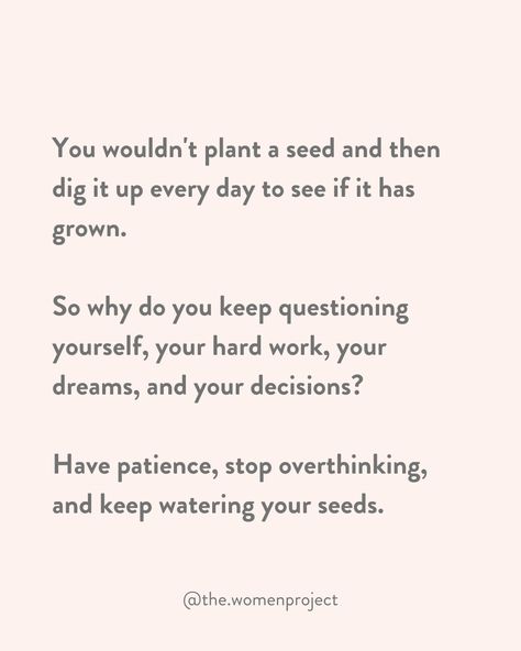 The Women Project on Instagram: “Keep watering your seeds!” Recharge Quotes, Having Patience, Quotes And Notes, Real Talk, Take Care Of Yourself, Be Yourself Quotes, Meaningful Quotes, Relationship Quotes, Take Care