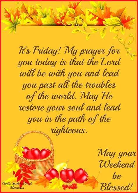 Weekend Prayer, Happy Thanksgiving Quotes Friends, Thankful Friday, Christian Good Morning Quotes, Good Morning Poems, Prayer Of The Day, Weekend Greetings, In The Name Of Jesus, Good Morning Friday