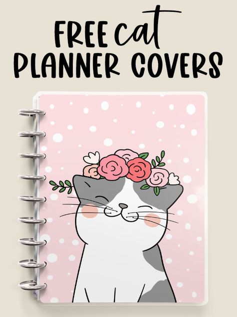 Free Cat Planner Cover Printables Cat Printables Free, Planner Cover Design Free Printable, Happy Planner Cover Free Printable, Cat Stickers Printable, Pet Planner Printables Free, Cat Journal, Cat Planner, Planner Diario, Happy Planner Free Printable