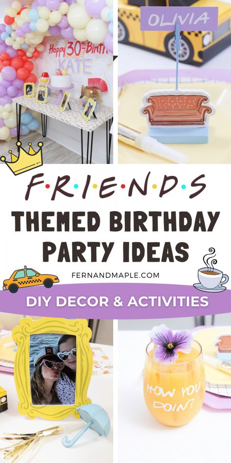 Throw an entertaining FRIENDS Themed 30th Birthday Party with tons of nostalgic nods to the TV show, activity ideas, and fun DIY details! Get details and tons more party inspiration now at fernandmaple.com! 90s Tv Show Theme Party, Friends 21st Birthday Ideas, The One Where She Turns 30, Friends Tv Show Party Food, Cricut Friends Tv Show, Friends 30th Birthday Theme Cake, 40th Friends Birthday, Friends Inspired Birthday Party, Friends Diy Decor